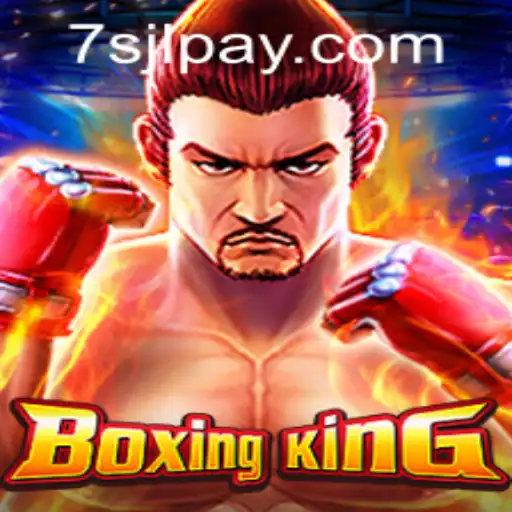 Experience the Thrills of BoxingKing at 7SJL Casino