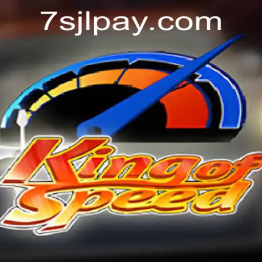 KingofSpeed: A Thrilling Adventure in 7SJL CASINO