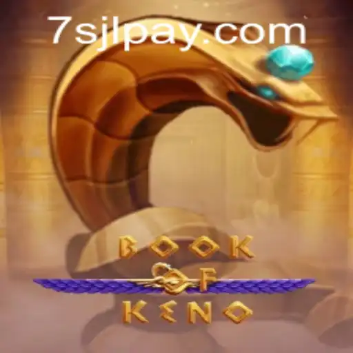 Discover the Exciting World of BookOfKeno at 7SJL Casino