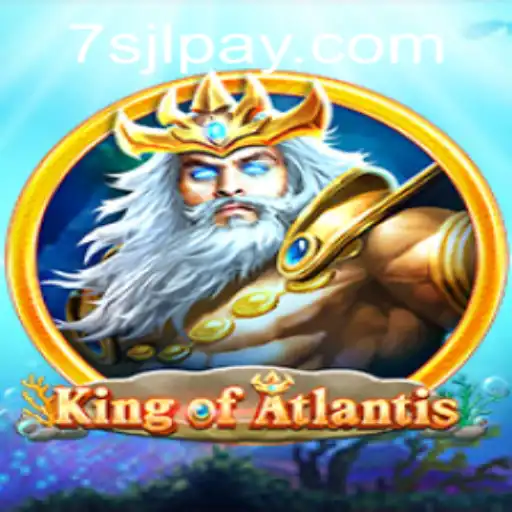 Discover the Thrilling World of KingofAtlantis at 7SJL Casino