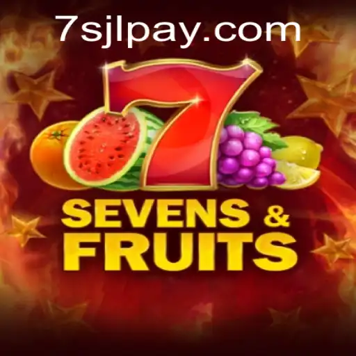 Discover the Excitement of SevensFruits at 7SJL CASINO